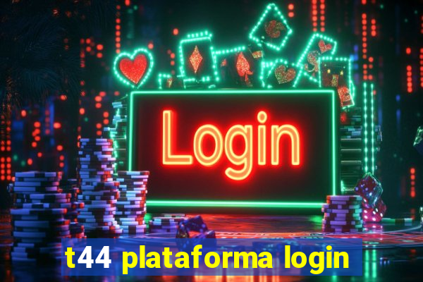 t44 plataforma login